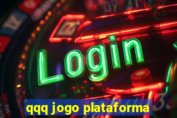 qqq jogo plataforma